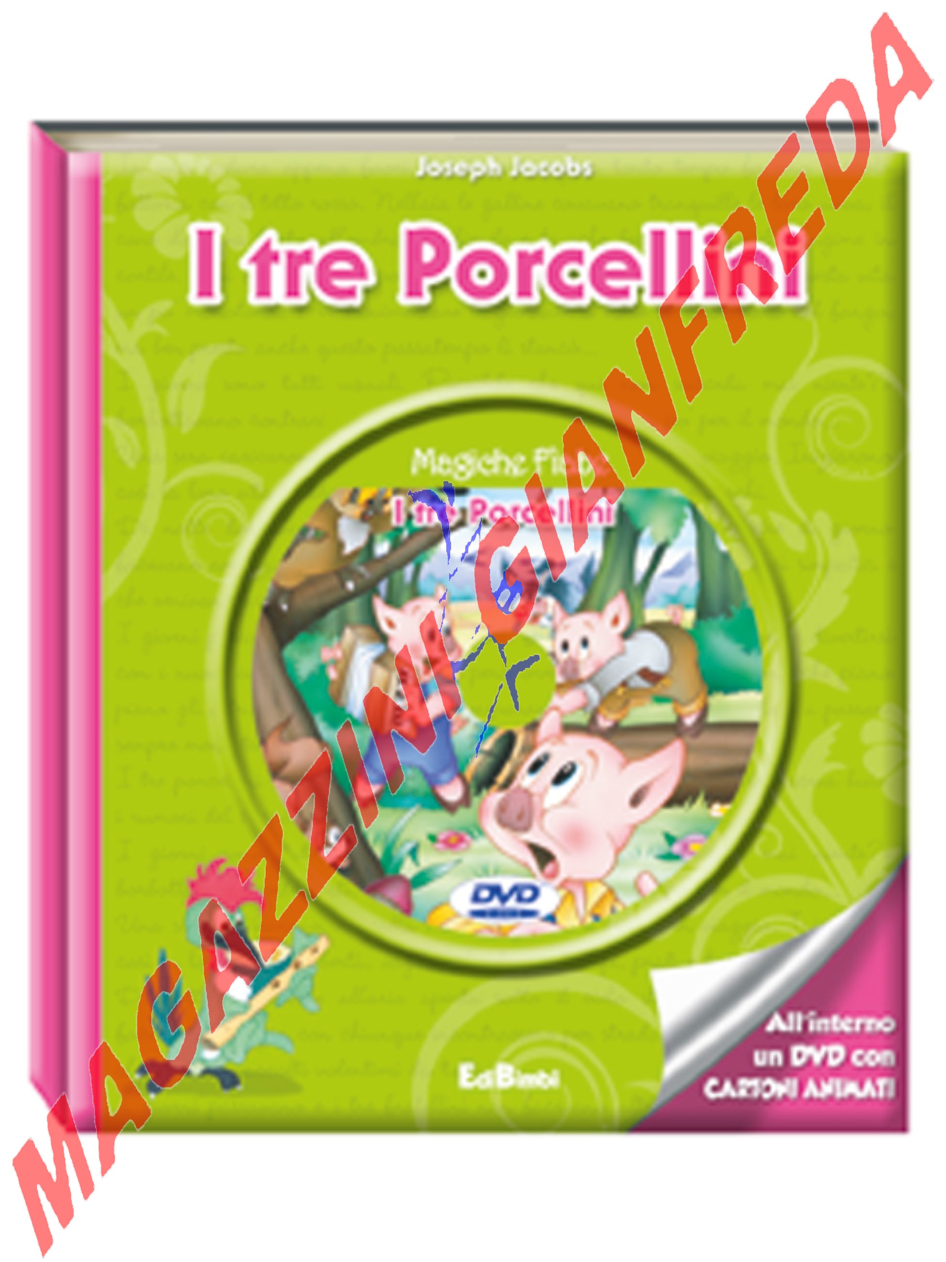 MAGICHE FIABE + DVD - TRE PORCELLINI